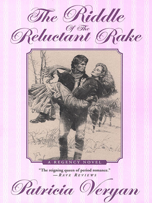 Title details for The Riddle of the Reluctant Rake by Patricia Veryan - Wait list